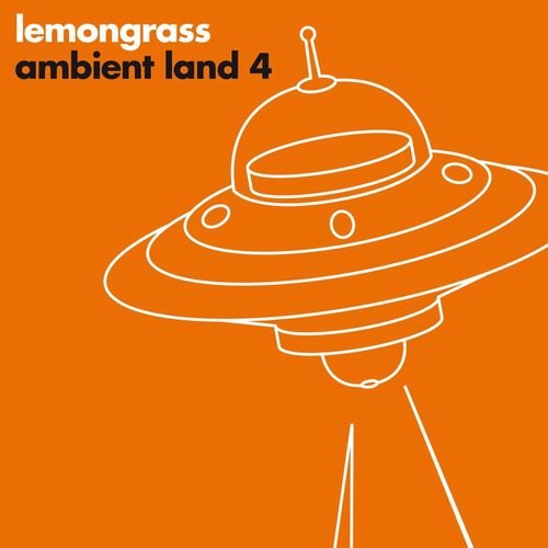 Lemongrass - Ambient Land 4 (2016) FLAC