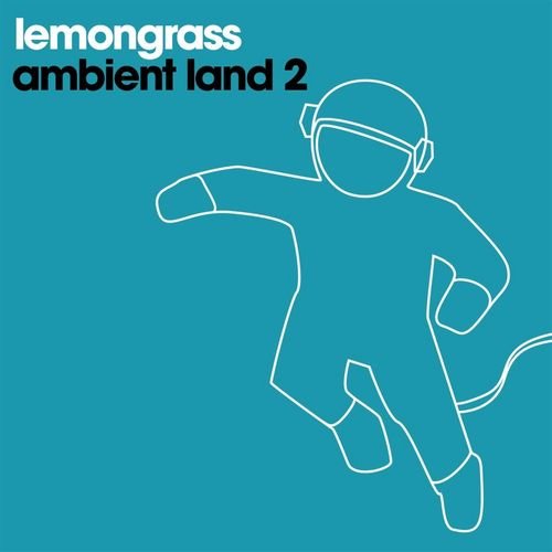 Lemongrass - Ambient Land 2 (2010) FLAC