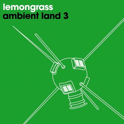 Lemongrass - Ambient Land 3 (2013)