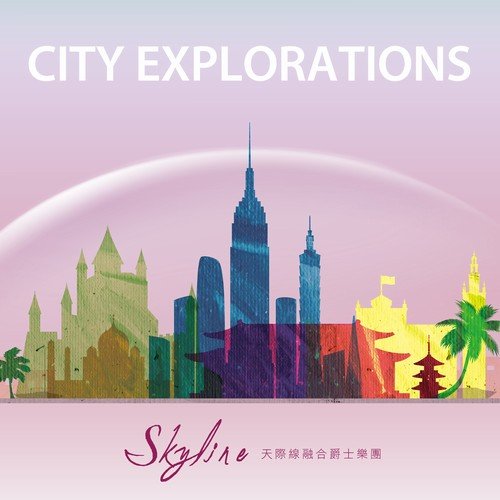 Skyline - City Explorations (2018) [Hi-Res]