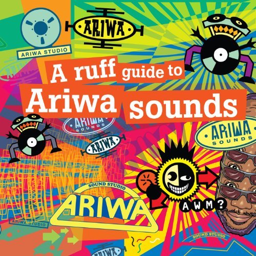 VA - A Ruff Guide To Ariwa Sounds (2017)