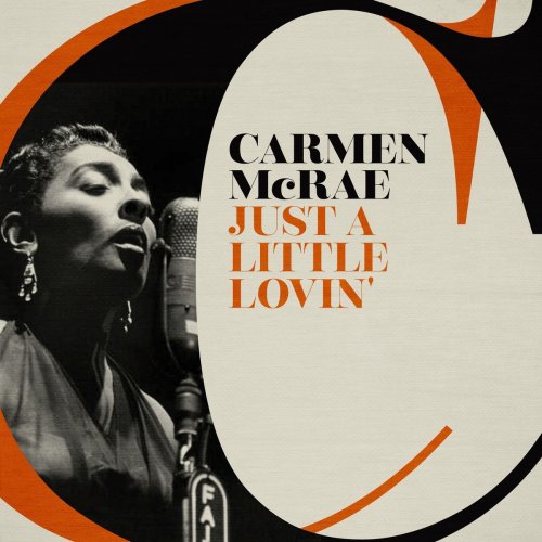 Carmen McRae - Just a Little Lovin' (2018)