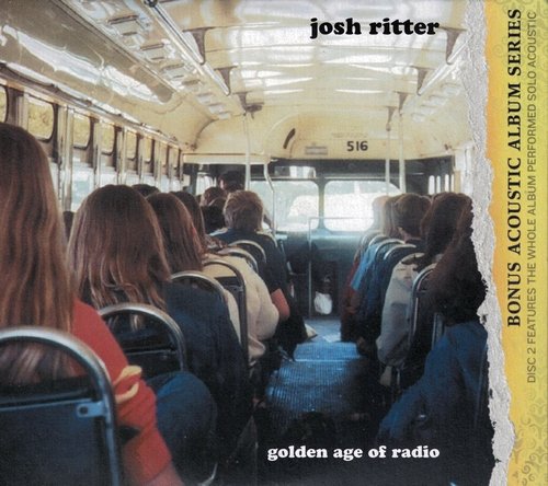 Josh Ritter - Golden Age of Radio (Bonus Acoustic Album Series, 2CD) (2009) CD-Rip