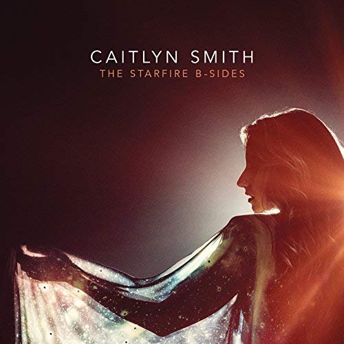 Caitlyn Smith - The Starfire B-Sides (2018) Hi Res