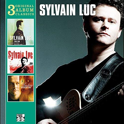Sylvain Luc - 3 Original Classics (2010/2017)