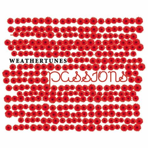 Weathertunes - Passions (2011) FLAC