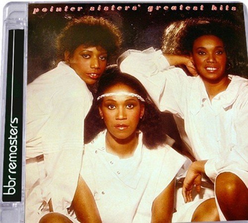 Pointer Sisters - Pointer Sisters' Greatest Hits [Remastered Deluxe Edition] (1982/2016)