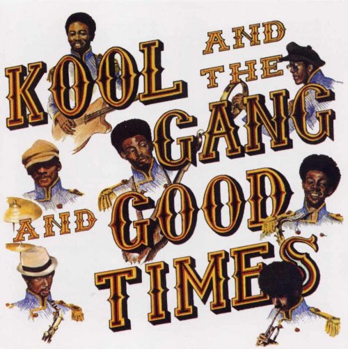 Kool and The Gang - Good Times (1972)