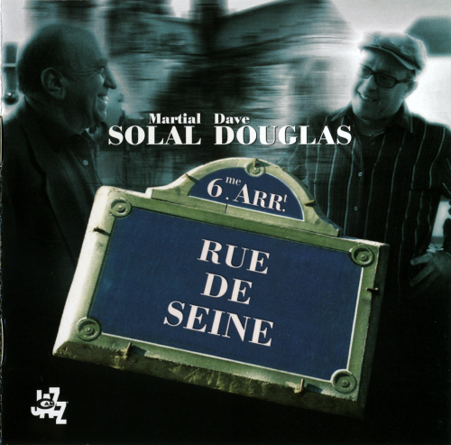 Martial Solal, Dave Douglas - Rue de Seine (2005) FLAC