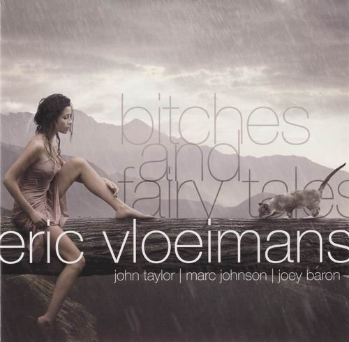 Eric Vloeimans - Bitches and Fairy Tales (1999) 320 kbps