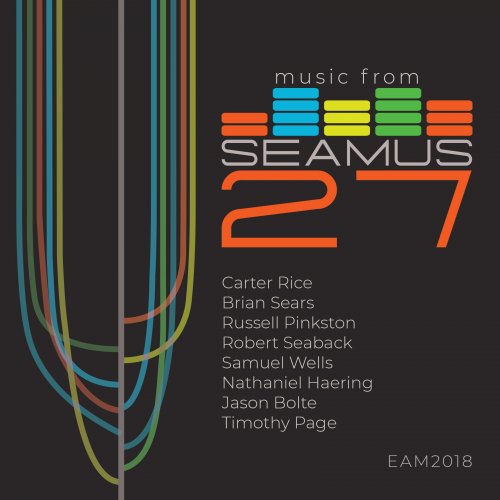 Noa Even - Music from SEAMUS, Vol. 27 (2018) [Hi-Res]