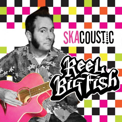 Reel Big Fish - Skacoustic (2016) FLAC