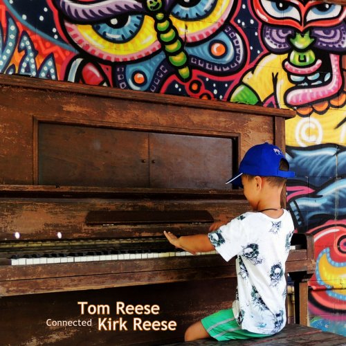 Tom Reese & Kirk Reese - Connected (2018)