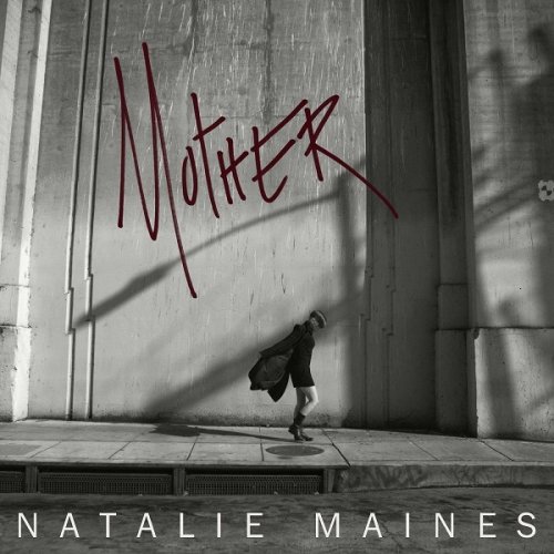 Natalie Maines - Mother (2013)