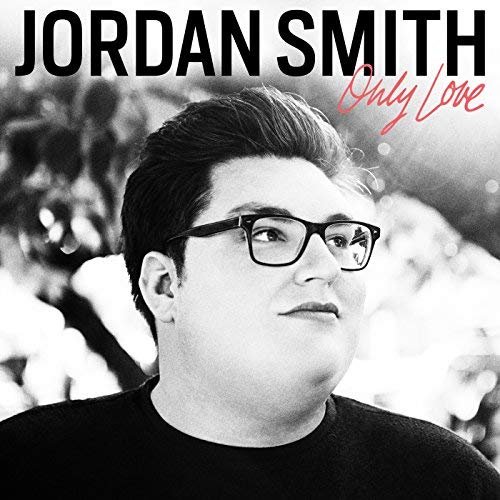 Jordan Smith - Only Love (Target Exclusive Edition) (2018)