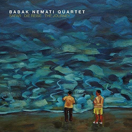 Babak Nemati Quartet - Safar - the Journey (2018)