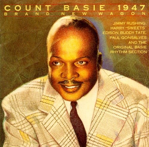 Count Basie - Brand New Wagon (1947)