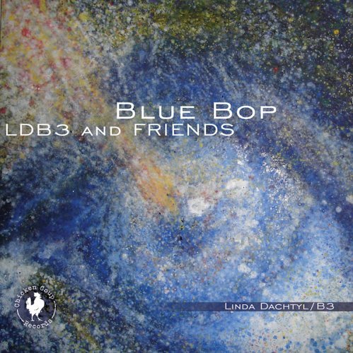 LDB3 And Friends - Blue Bop (2006)