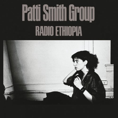 Patti Smith Group - Radio Ethiopia (2018) [Hi-Res]
