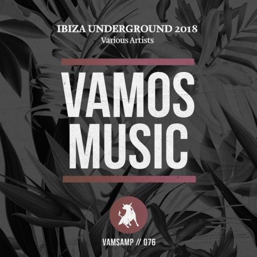 VA - Ibiza Underground 2018 (2018)