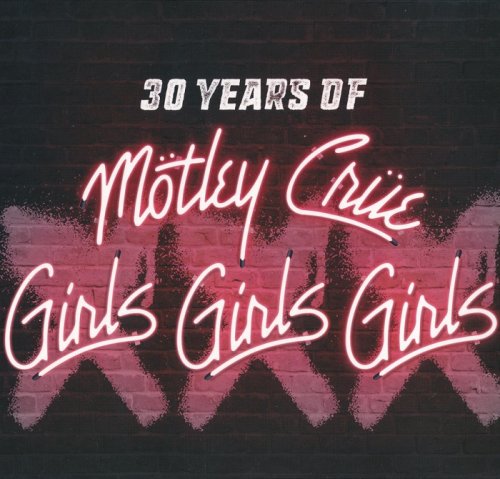 Mötley Crüe - Girls, Girls, Girls [30th Anniversary Deluxe Edition] (2017) CD-Rip
