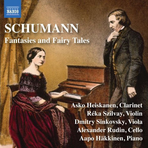 Aapo Häkkinen, Réka Szilvay - Schumann: Fantasies & Fairy Tales (2018) [Hi-Res]