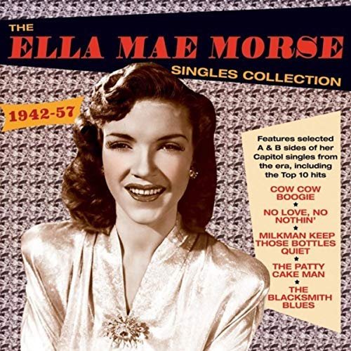 Ella Mae Morse - Singles Collection 1942-57 (2018)