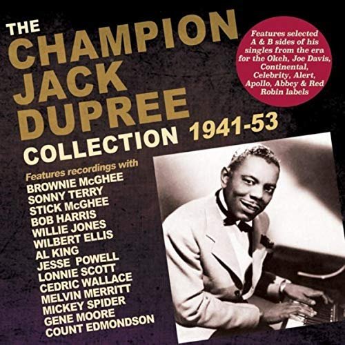 Champion Jack Dupree - The Champion Jack Dupree Collection 1941-53 (2018)