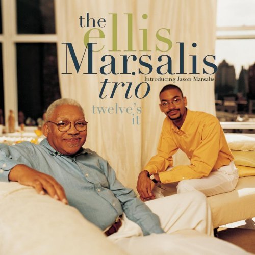 The Ellis Marsalis Trio - Twelve's It (1998)