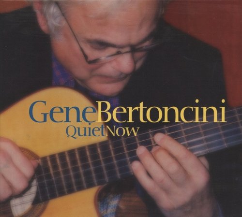 Gene Bertoncini - Quiet Now (2004) [SACD]