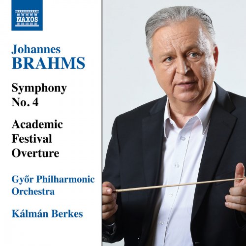 Kalman Berkes & Győr Philharmonic Orchestra - Brahms: Symphony No. 4 & Academic Festival Overture (2018) [Hi-Res]