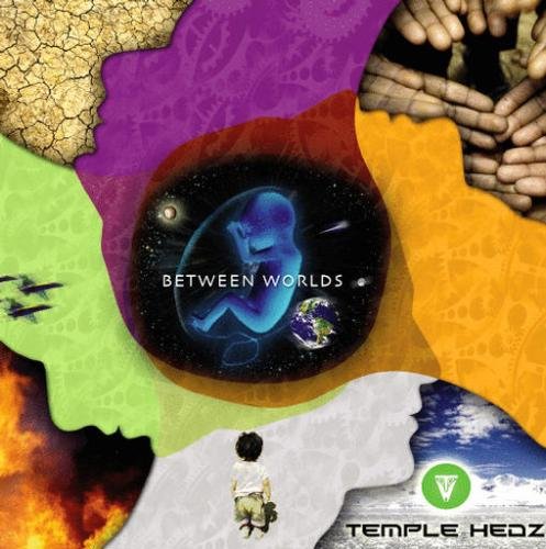 Temple Hedz - Between Worlds (2008)