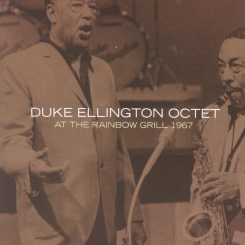 Duke Ellington Octet - Live At The Rainbow Grill (1967)