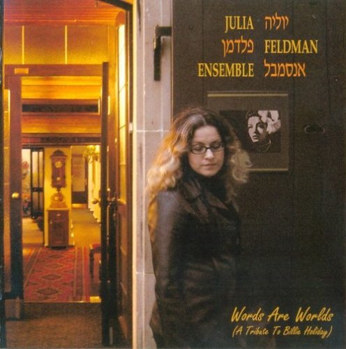 Julia Feldman - Words Are Worlds (2006)