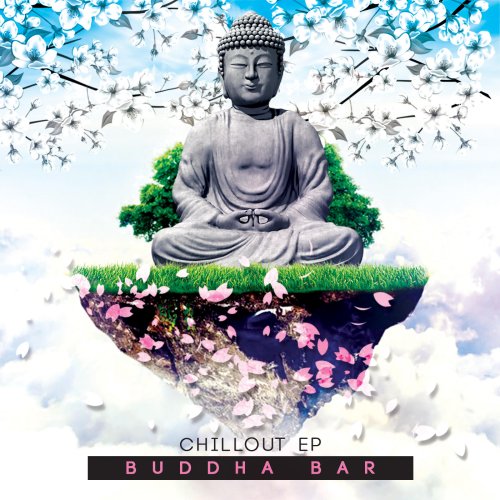 Buddha Bar - Chillout EP (2018)