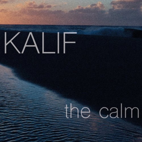 Kalif - The Calm (2018)