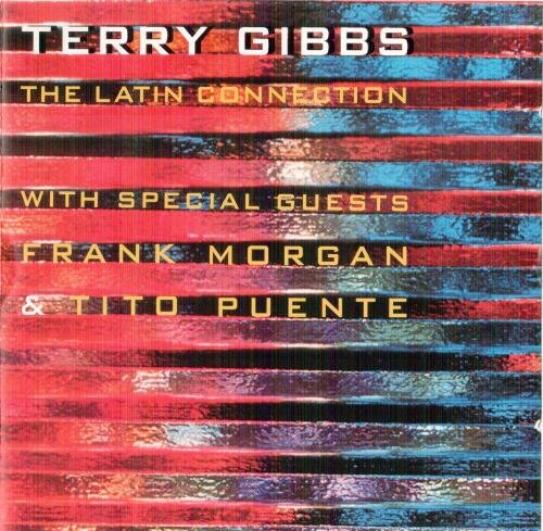 Terry Gibbs - The Latin Connection (1996) 320 kbps+CD Rip