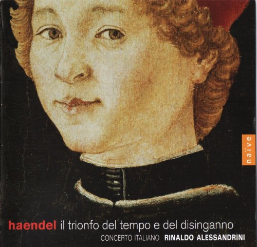 Rinaldo Alessandrini & Concerto Italiano - Haendel: Il Trionfo del Tempo e del Disinganno (2007)