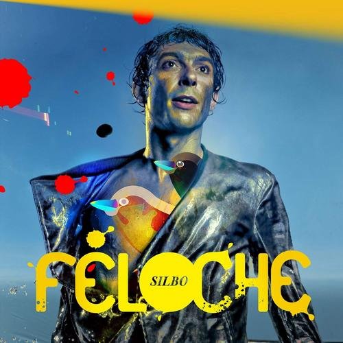 Féloche - Silbo (Edition Deluxe) (2013)