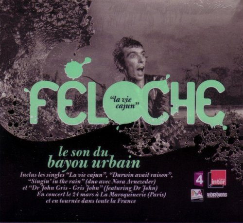 Féloche - La Vie Cajun (2010)