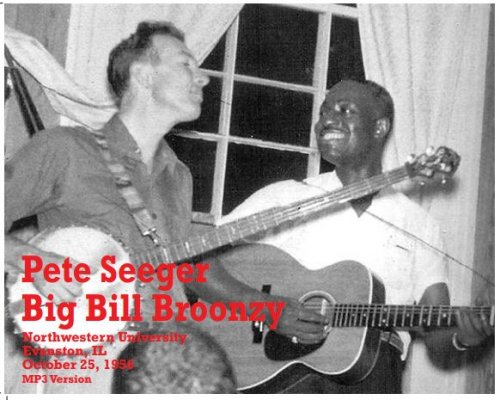 Pete Seeger & Big Bill Broonzy - North Western University Evanston, IL (1956)