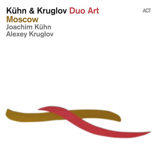Joachim Kuhn & Alexey Kruglov - Duo Art: Moscow (2014) [Hi-Res]