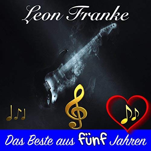 Leon Franke - Das Beste Aus Fünf Jahren (2018)