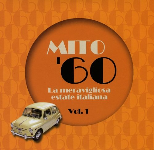 VA - Mito '60 (La meravigliosa estate Italiana Vol.1) (2018)