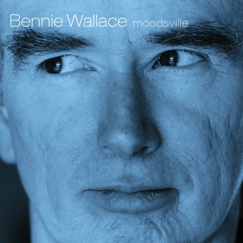 Benny Wallace - Moodsville (2018) [DSD128 + Hi-Res]