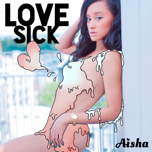 AISHA - LOVE SICK (2018)