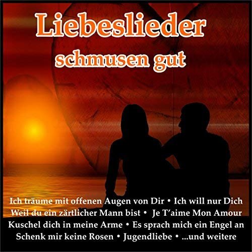 VA - Liebeslieder schmusen gut (2018)