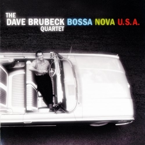 The Dave Brubeck Quartet - Bossa Nova U.S.A. (2013) FLAC