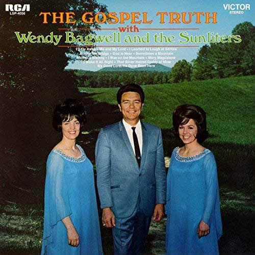 Wendy Bagwell And The Sunliters - The Gospel Truth (1968/2018)