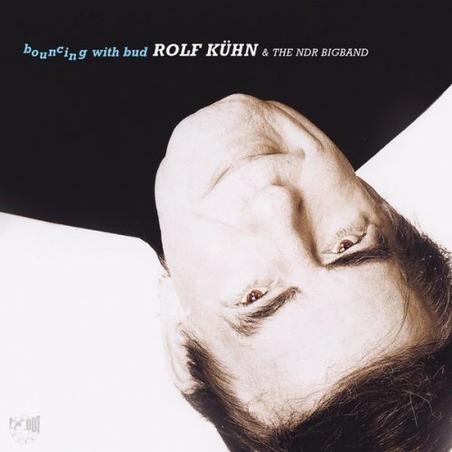 Rolf Kühn & The NDR Bigband - Bouncing With Bud (2005/2016) [HDTracks]